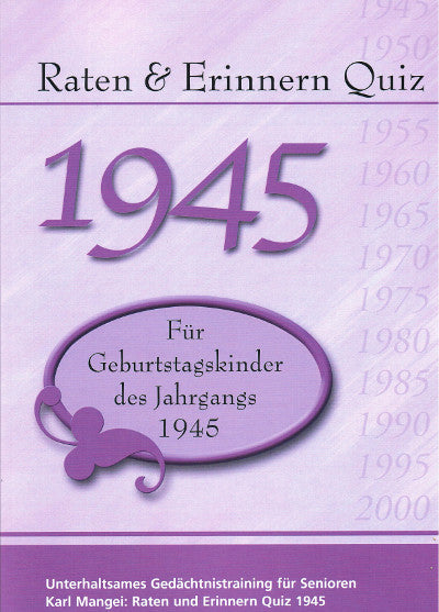 1945 Raten und Erinnern - Quiz
