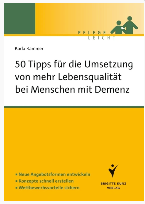 50 Tipps für die Umsetzung von mehr Lebensqualität bei Menschen mit Demenz