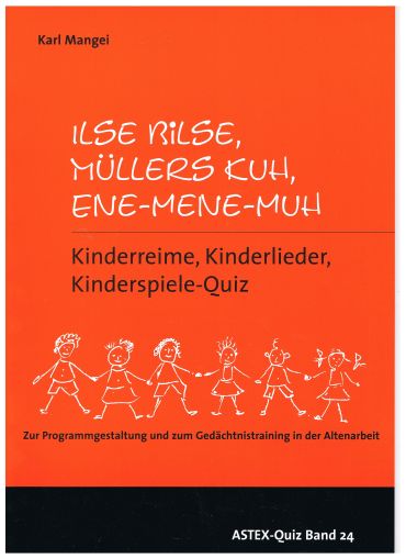 Ilse Bilse - Müllers Kuh - Ene mene muh, Kinderreime, Kinderspiele, Kinderlieder - Quiz