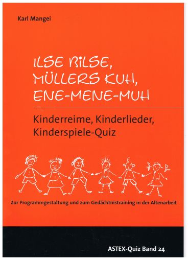 Ilse Bilse - Müllers Kuh - Ene mene muh, Kinderreime, Kinderspiele, Kinderlieder - Quiz