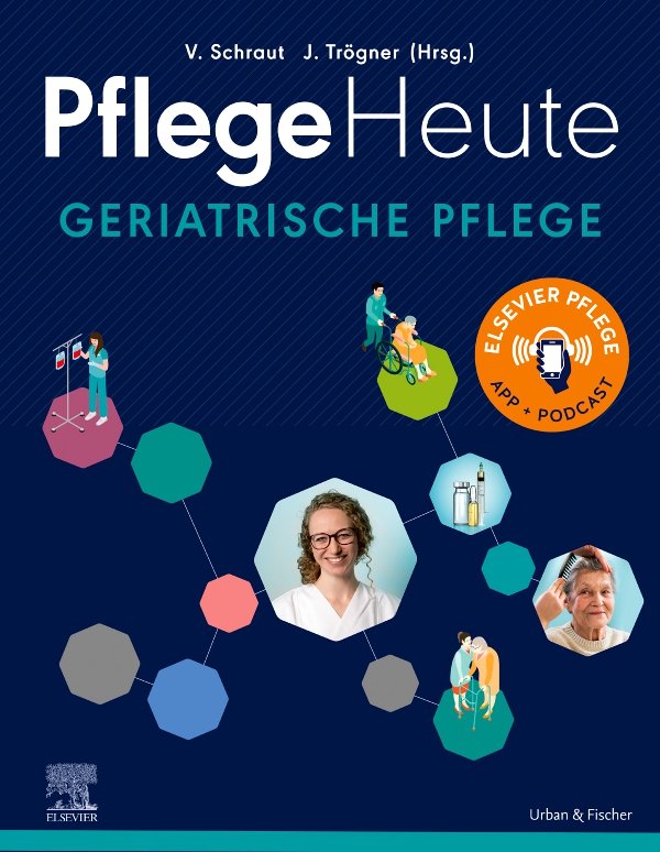 Pflege Heute - Geriatrische Pflege